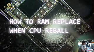 // IPHONE 11 RAM REPLACE WHEN CPU ALREDY REBALL //