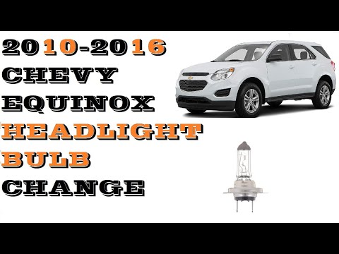 How tor change replace Headlight bulbs Chevrolet Equinox 2010-2016