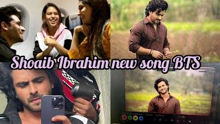 Shoaib Ibrahim new song BTS ❣️ Shoaib Ibrahim vlog dipika ki duniya Saba Ibrahim Khalid niaz