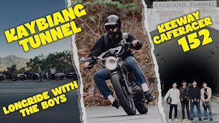 KAYBIANG TUNNEL LONG RIDE | KEEWAY CAFERACER 152