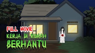 KISAH HORROR ! KERJA 6 HARI DI RUMAH BERHANTU PART 4 ! KARTUN HORROR TERBARU