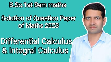 B.Sc.1st Sem maths solution Question Paper of maths of ccsuniversity meerut by Jitendra kumar