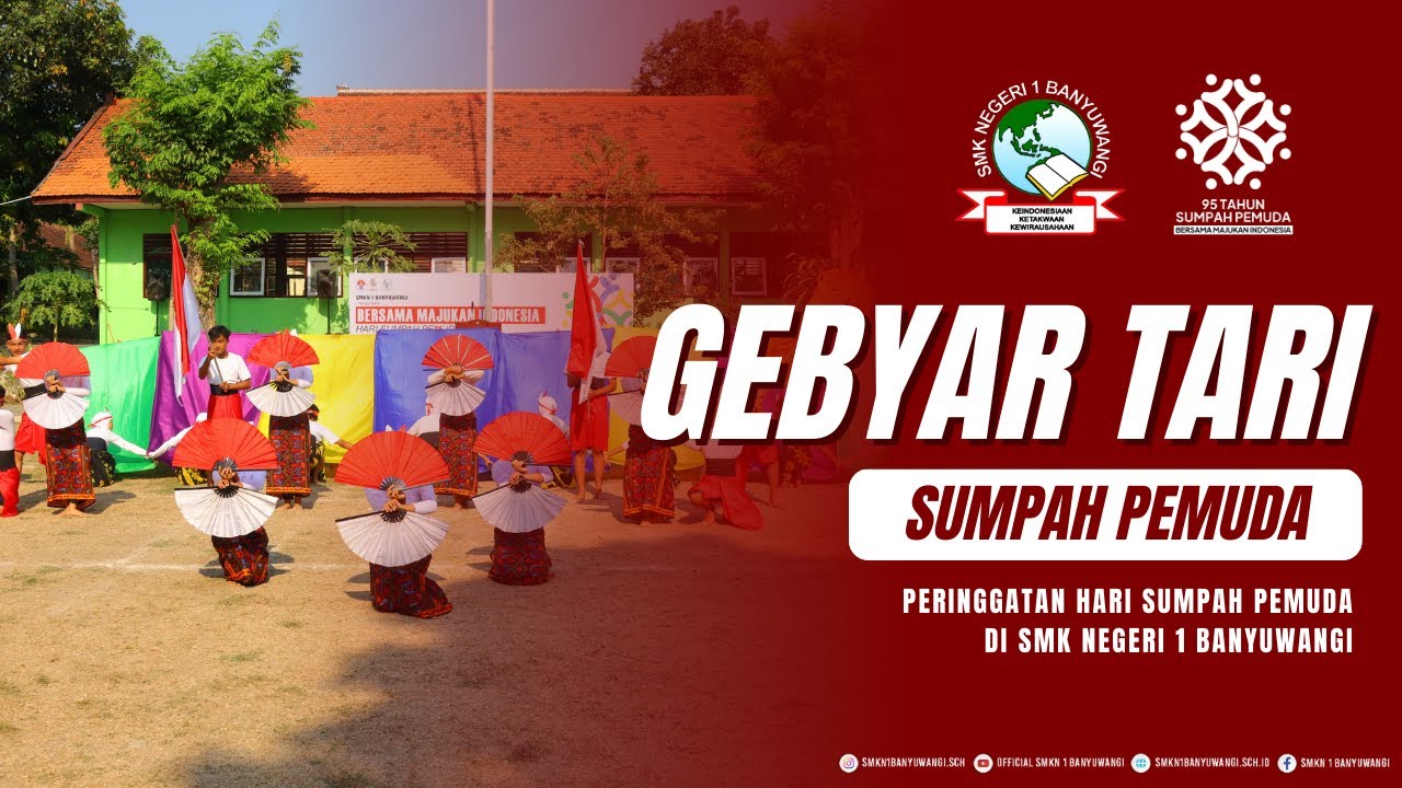 GEBYAR TARI SUMPAH PEMUDA SMK NEGERI 1 BANYUWANGI II PERINGATAN HARI SUMPAH PEMUDA KE 95