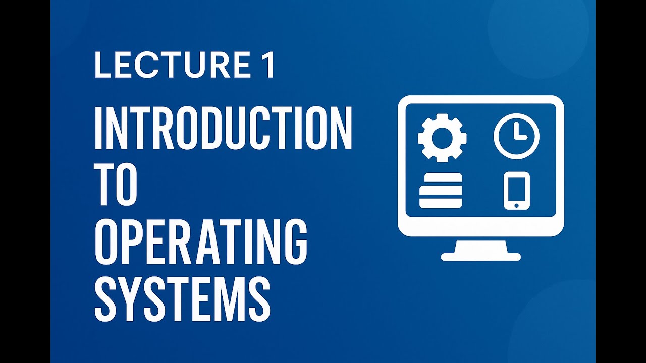 Introduction to Operating Systems | OS Lecture 1