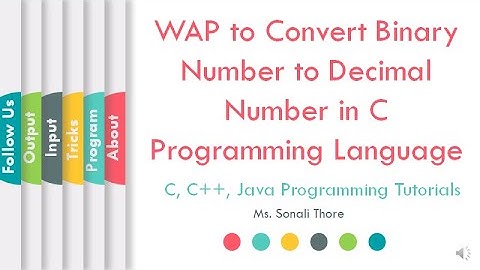 How to Write a C Program to Convert Binary to Decimal Number | TCS Coding Tutorials | L06 | LLAGT