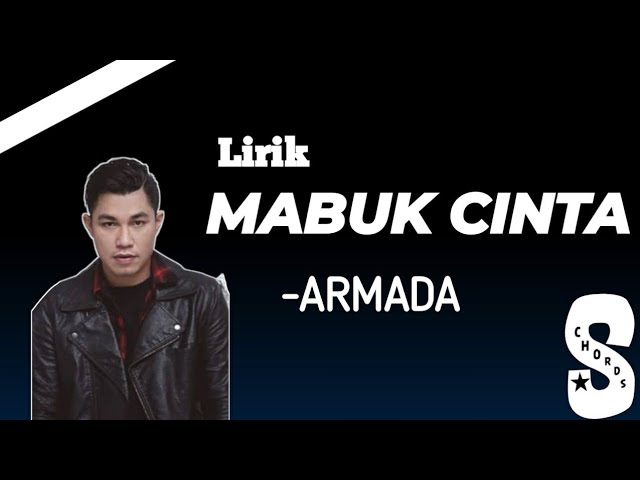 MABUK CINTA - ARMADA (Lirik) class=