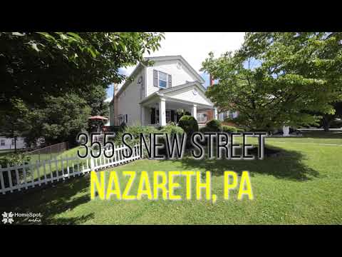 355 S New St, Nazareth, PA home video tour