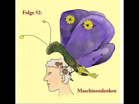 Folge 52: Maschinendenken - Rätsel des Unbewußten. Ein Podcast zu Psychoanalyse und Psychotherapie