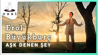 Erol Büyükburç - Aşk Denen Şey (Saner Plak)