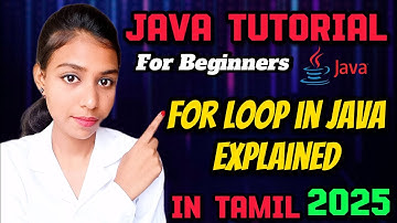 For loop in Java Explained | Java Full Course - Java Tutorial for beginners in Tamil #11