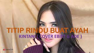 Titip Rindu Buat Ayah - KINTANI COVER EBIET G ADE
