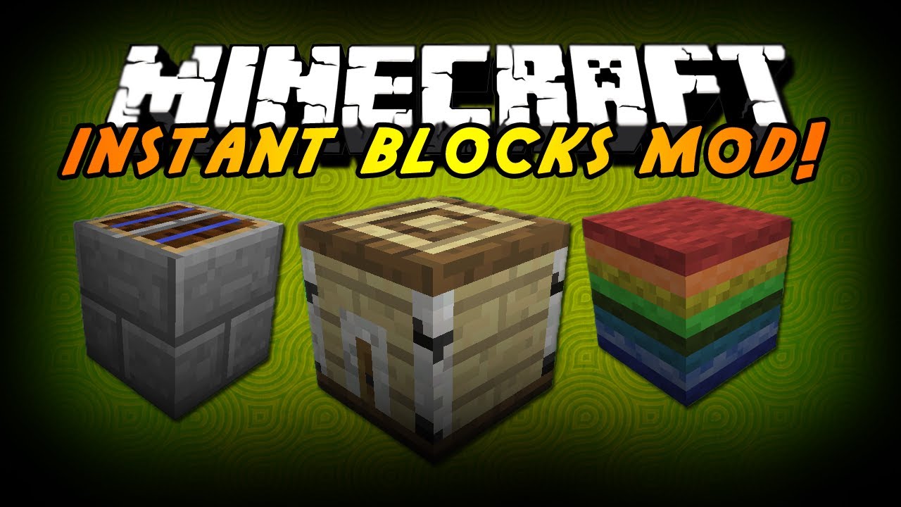 скачать instant blocks mod для minecraft 1.7.2 #11