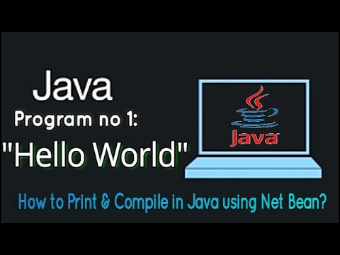 Java Tutorial | A Hello world Program | First Program |How to compile & run Java Program in netbean