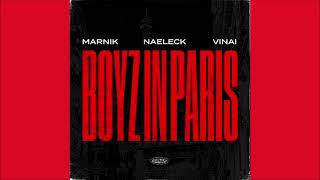 Marnik x Naeleck Feat. VINAI - Boyz In Paris (Original Mix) 2023