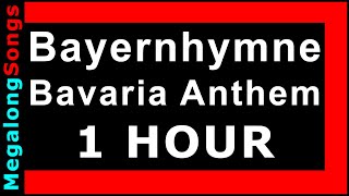 Bavaria Anthem (German State) Bayernhymne (Hymne von Bayern) 🔴 [1 Stunde] 🔴 [1 HOUR] ✔️