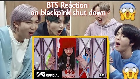 BTS Reaction To BLACKPINK Shut Down Mv | bts reaction | BTS New video