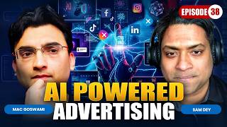 EP 38: Al-Powered Advertising: Programmatic's Next Evolution