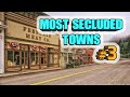 Top 10 Most Secluded towns in America. The subscriber version.