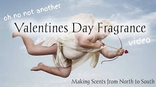 Fragrances for Valentines ~ scenting four possible scenarios