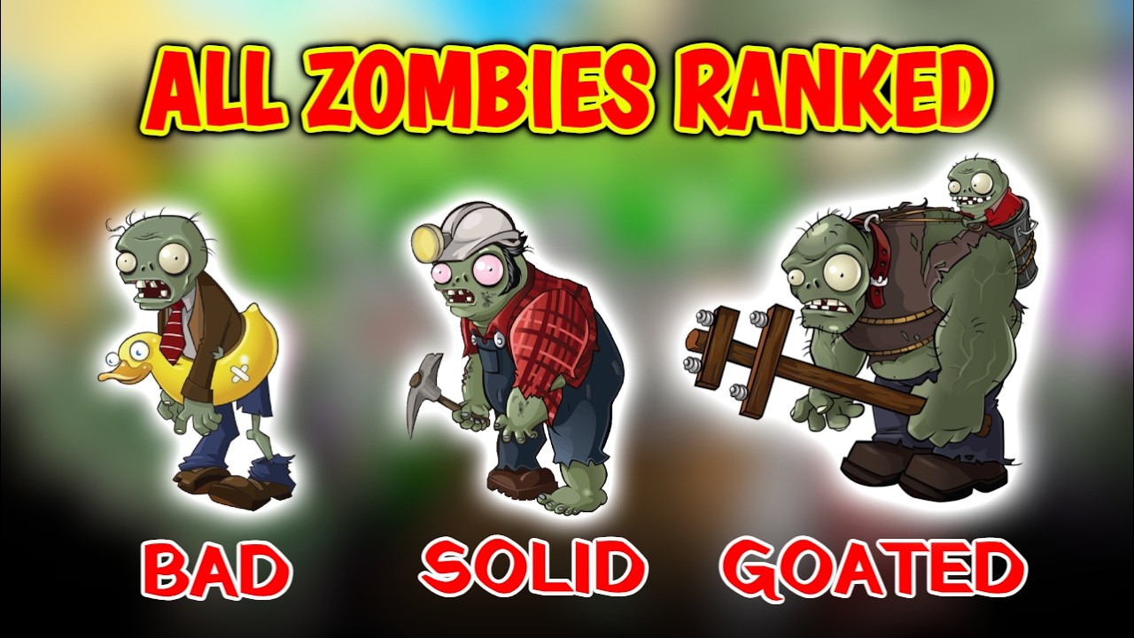 Pvz Most Dangerouse Zombie Ranking EVERY Zombie in Plants VS Zombies From WORST To BEST - YouTube