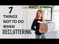 7 Things NOT to do When DECLUTTERING