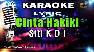 Cinta Hakiki - Siti KDI Karaoke Tanpa Vokal