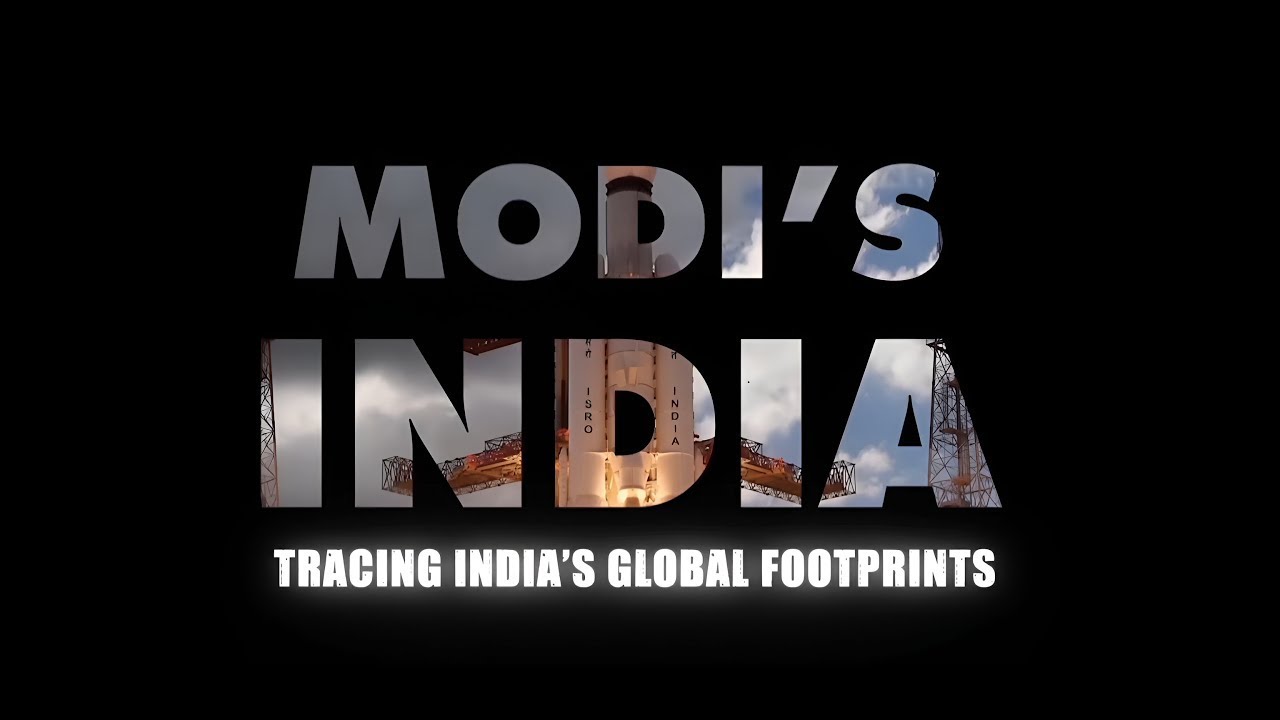 Trailer 1 - Modi's India: Tracing India's Global Footprints. Political Documentary Series
