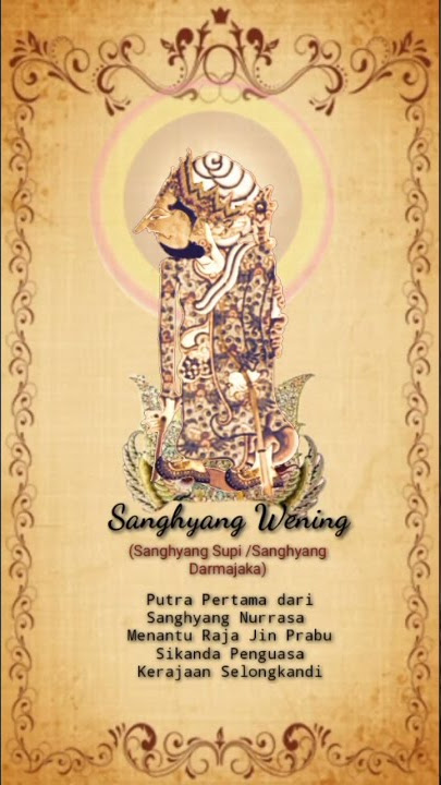 @wayangpurwa Sanghyang Wening