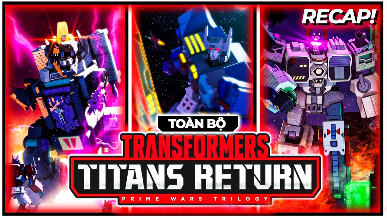 Recap ROBOT ĐẠI CHIẾN: TITANS TRỖI DẬY - Toàn bộ TRANSFORMERS: TITANS RETURN | Marvel Con