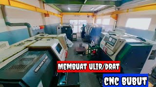 MEMBUAT DRAT / ULIR.. DENGAN  CNC BUBUT...