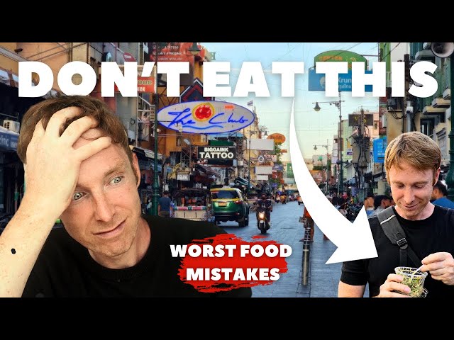Travel vlog - Food in Thailand - 25 Worst Mistakes To Avoid