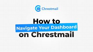 How to Navigate Your Dashboard on Chrestmail