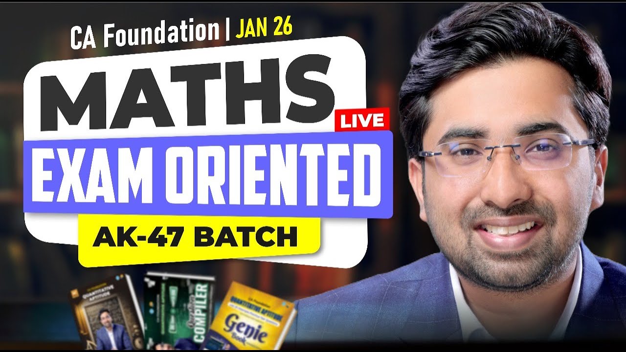 CA Foundation Maths 2026 🔥 AK-47 Exam Oriented Batch | Full Details ...
