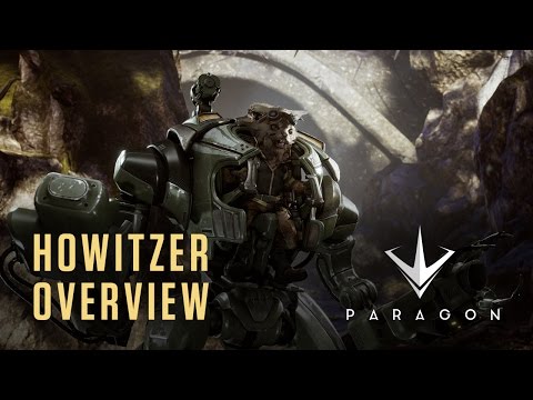 Paragon - Hero Overview - Howitzer