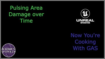 Pulsing Area Damage over Time with the Gameplay Ability System - Now You