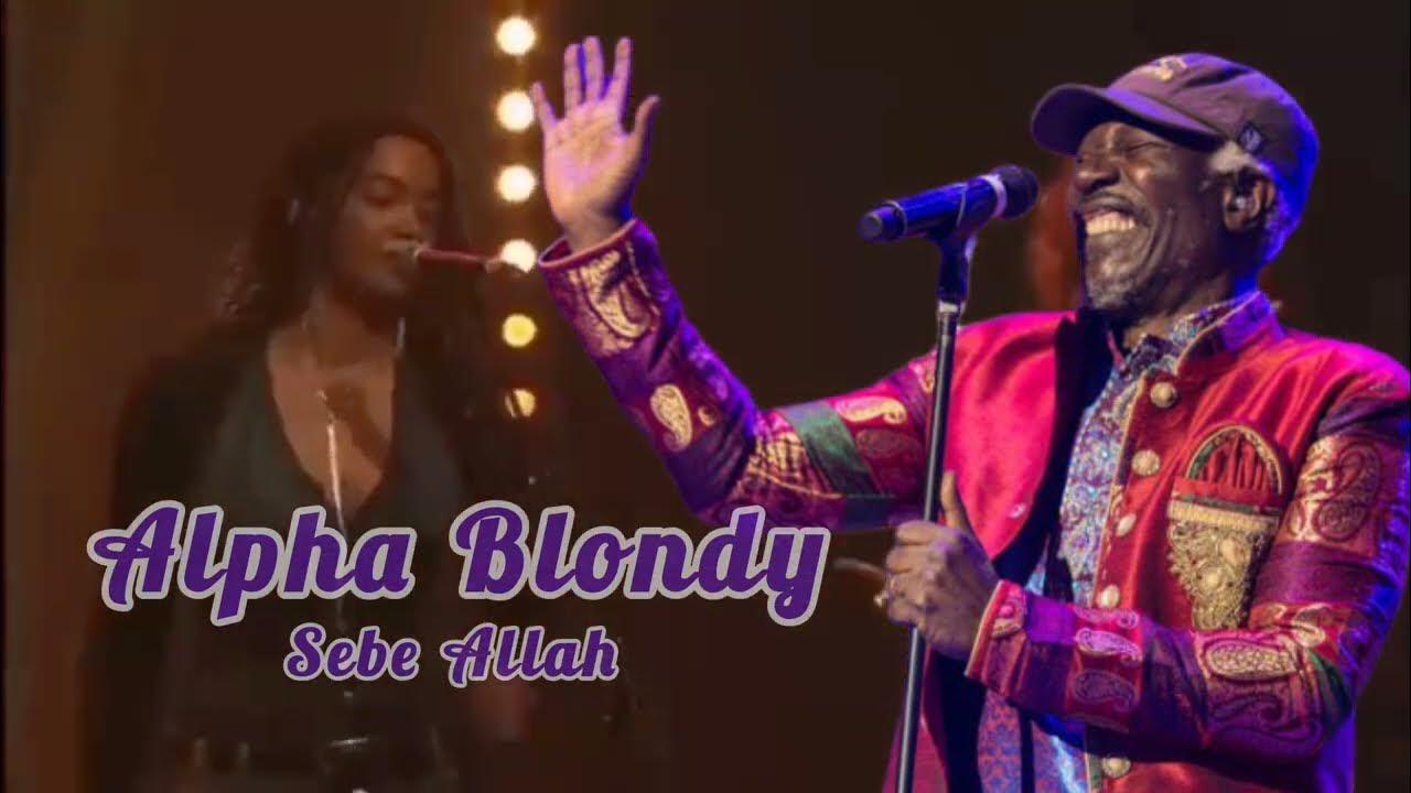 ALPHA BLONDY SEBE ALLAH YouTube alpha-blondy-sebe-allah-youtube