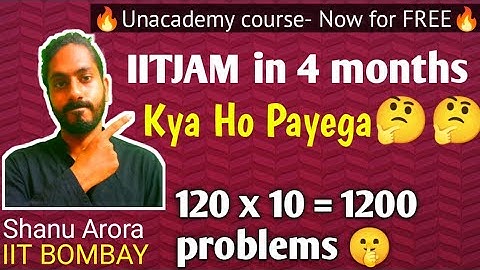 IITJAM preparation in 4 months | iitjam in 4 months possible ??
