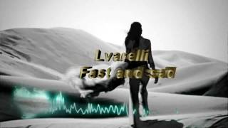 Ivarelli - Fast and sad Resimi
