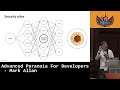 Advanced Paranoia For Developers - Mark Allan