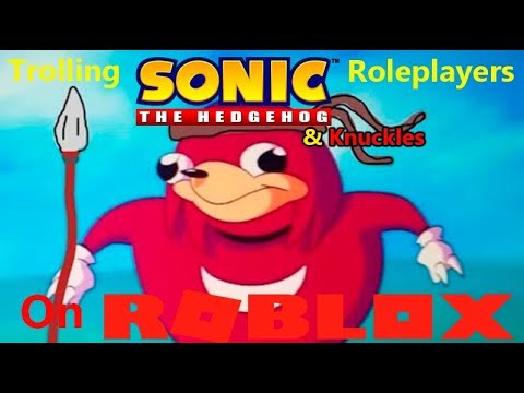 trolling-sonic-roleplayers-on-roblox-(&-ugandan-knuckles)