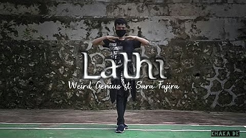 Weird Genius ft. Sara Fajira - Lathi | Choreography by Khaka DK