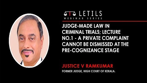 A Private Complaint cannot be dismissed at the pre-cognizance stage| Justice V Ramkumar