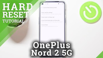 How to Factory Reset OnePlus Nord 2 5G using Settings Menu – Delete Data & Customization