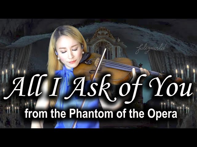 All I Ask of You violin cover (from the Phantom of the Opera) class=