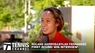 Leylah Fernandez Reflects On Positive Mindset; Roland Garros 1R Win