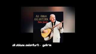 Ali Abbas Aslantürk - Gelirim Resimi