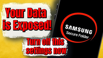 Samsung Secure Folder EXPOSED! Major One UI 7 Flaw Puts Your Private Files at Risk