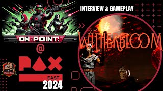 EXCLUSIVE Witherbloom Gameplay & Interview - OnPoint! 4 Gamers at #paxeast 2024