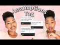 ASSUMPTIONS TAG | (is this what you really think about me?🙆🏽‍♀️) | IVY MILARZ
