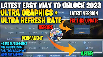 Latest How To Unlock Ultra Graphics/Refresh Rate In Mobile Legends | Fix Update No Ban Full Tutorial